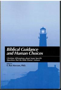cover of BIBLICAL GUIDANCE AND HUMAN CHOICES