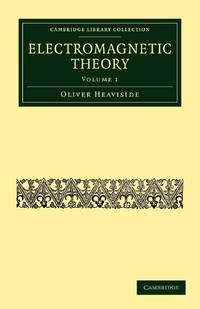 Electromagnetic Theory - Volume 1