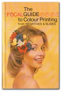 image of The Focal Guide To Colour Printing From Negatives And Slides