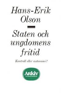 Staten och ungdomens fritid. Kontroll eller…
