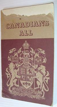 Canadians All by Watson Kirkconnell - Paperback - First Edition - 1941 - from RareNonFiction.com (SKU: 115a9446)