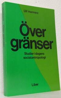 Över gränser. Studier i dagens socialantropologi.