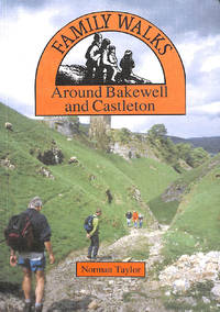 Family Walks Around Bakewell and Castleton (Family Walks S.)