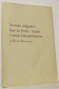 Svenskt stilgjuteri före år 1700. Studier i…