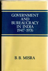 [HISTORY] GOVERNMENT AND BUREAUCRACY IN INDIA 1947-1976