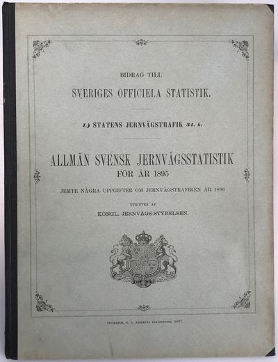 Allmän svensk jernvägsstatistik för år 1895.…