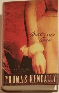 BETTANY'S BOOK by Thomas Keneally - Signed First Edition - 2000 - from Bert Babcock - Bookseller, LLC (SKU: 26582)