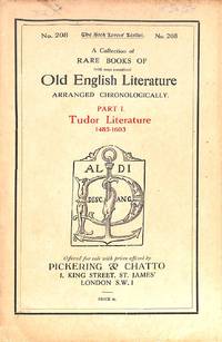 Catalogue 208/n.d. : A collection of rare books of (with some exeptions) Old English literature arranged chronogically. Part I : Tudor literature (1485-1603).