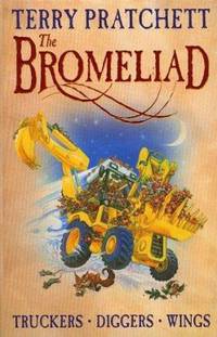 The Bromeliad : Truckers, Diggers, and Wings by Pratchett,Terry - 1998