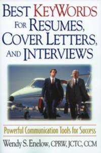 Best Keywords for Resumes, Cover Letters, and Interviews : Powerful Communication Tools for Success