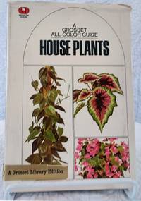 cover of A Grosset All-Color Guide: HOUSE PLANTS