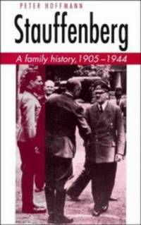 Stauffenberg : A Family History, 1905-1944