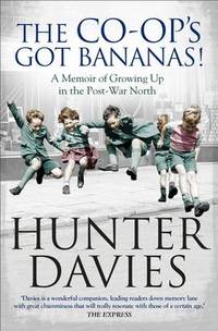 image of The Co-Op's Got Bananas: A Memoir of Growing Up in the Post-War North