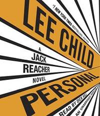 Personal: A Jack Reacher Novel by Lee Child - 2014-04-05