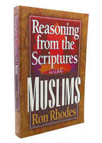 REASONING FROM THE SCRIPTURES WITH MUSLIMS