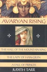 image of Avaryan Rising : The Hall of the Mountain King - The Lady of Han-Gilen - A Fall of Princes