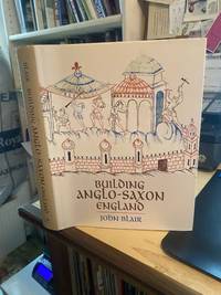 Building Anglo-Saxon England