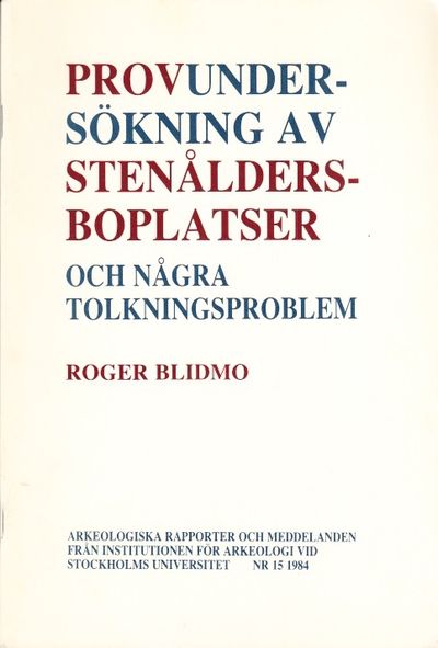 Provundersökning av stenåldersboplatser och några…