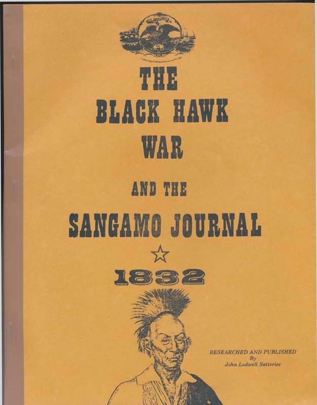 BIBLIO The Black Hawk War and the Sangamo Journal, 1832 by SATTERLEE