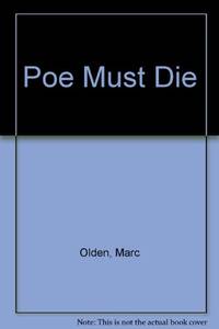 Poe Must Die by Olden, Marc