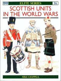 Scottish Divisions In The World Wars (Elite Series 56)