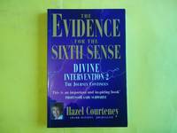 The Evidence for the Sixth Sense: Divine Intervention 2 - The Journey Continues