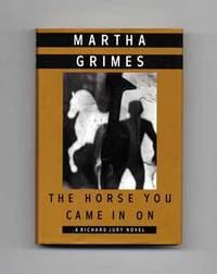 The Horse You Came In On  - 1st Edition/1st Printing