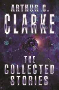 image of The Collected Stories Of Arthur C. Clarke