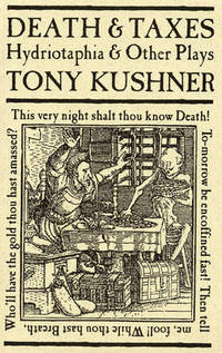 Death and Taxes: Hydriotaphia and Other Plays