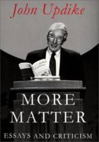 image of More Matter: Essays and Criticism