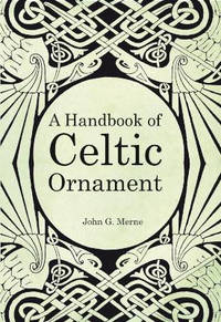 A Handbook of Celtic Ornament