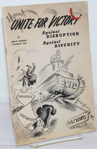 cover of Unite for victory: against disruption, against disunity