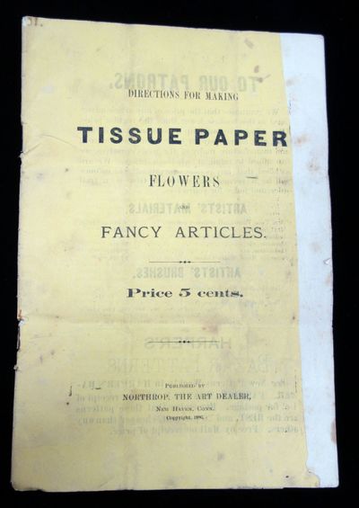 Directions for Making Tissue Paper Flowers, and Fancy Articles