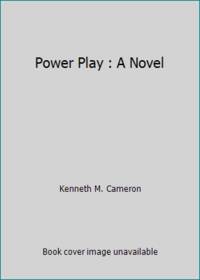 Power Play : A Novel