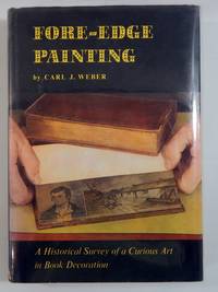 Fore-Edge Painting: A Historical Survey of a Curious Art in Book Decoration