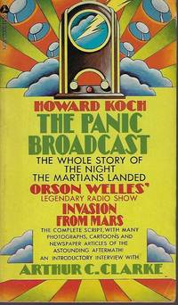 THE PANIC BROADCAST; The Whole Story of the Night the Martians Landed; Orson welles'...