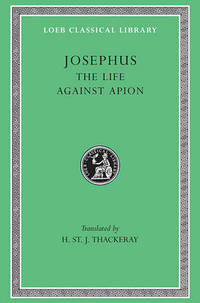 Works: v. 1: The Life AND Against Apion