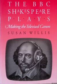 BBC Shakespeare Plays: Making the Televised Canon