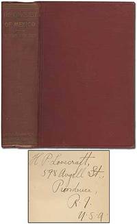 History of The Conquest of Mexico, With a Preliminary View of The Ancient Mexican Civilization, and the Life of the Conqueror Hernando Cortes by (LOVECRAFT, H.P.) PRESCOTT, William H - 1900