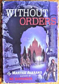image of Without Orders. NOT THE BOOK CLUB EDITION
