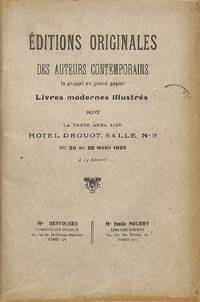 Vente 20-22 Mars 1923 : Éditions Originales Des Auteurs Contemporains, La Plupart En Grand Papier, Livres Modernes Illustrés Provenant De La Bibliothèque D'un Amateur. by ÉMILE - PARIS NOURRY - from Frits Knuf Antiquarian Books (SKU: 73419)