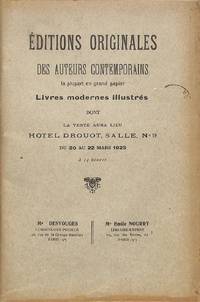 Vente 20-22 Mars 1923 : Éditions Originales Des Auteurs Contemporains, La Plupart En Grand Papier, Livres Modernes Illustrés Provenant De La Bibliothèque D'un Amateur.