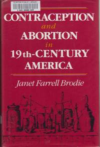 cover of Contraception and Abortion in Nineteenth-Century America
