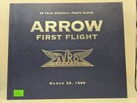 Arrow First Flight: Avro Aircraft (March 25, 1958)