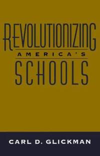 Revolutionizing America's Schools