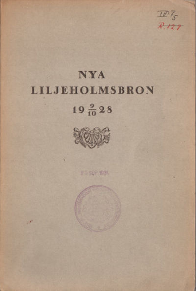 NYA LILJEHOLMSBRON 9/10 1928.