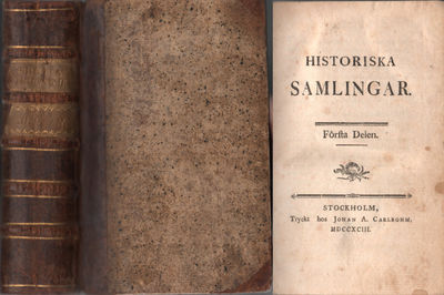 HISTORISKA SAMLINGAR. Första Delen & Andra Delen.