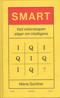 SMART. Vad säger vetenskapen om intelligens.