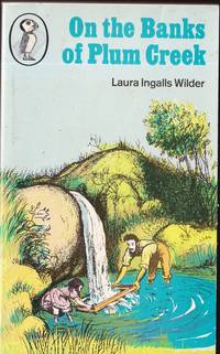 On the Banks of Plum Creek (Little House on the Prairie series) by Wilder, Laura Ingalls - 1983