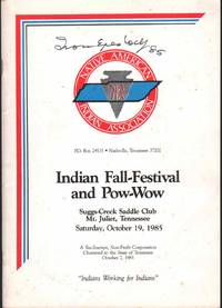 INDIAN FALL-FESTIVAL AND POW-WOW Suggs-Creek Saddle Club Mt. Juliet,  Tennessee Saturday, October 19, 1985